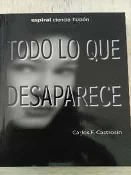 Todo lo que desaparece