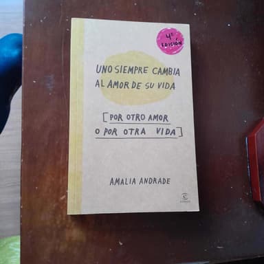 Uno siempre cambia al amor de su vida, por otro amor o por otra vida
