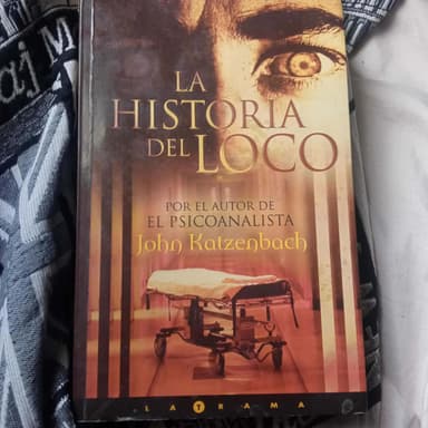 La historia del loco (Latrama)