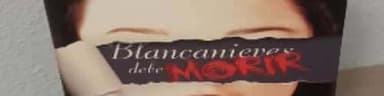 Blanca Nieves debe morir
