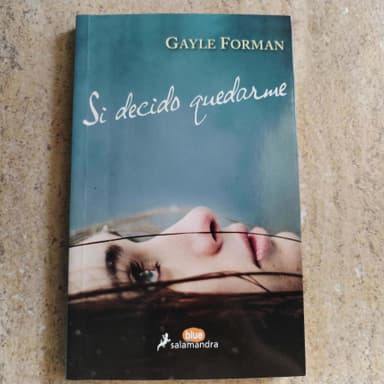 Si Decido Quedarme  If I Stay