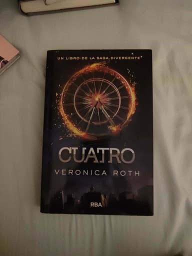 Cuatro. Un libro de la Saga Divergente