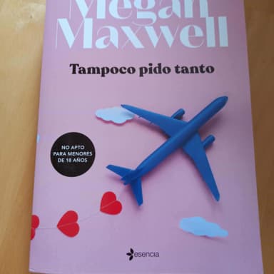 Tampoco pido tanto
