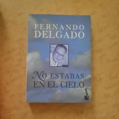 No estabas en el cielo