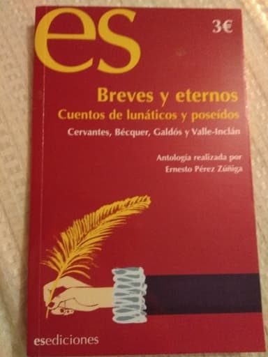 Breves y eternos. Cuentos de lunáticos y poseídos