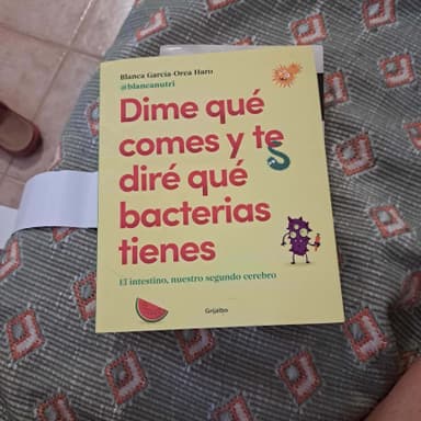 Dime que comes y te dire que bacterias tienes: el intestino, nuestro segundo cerebro