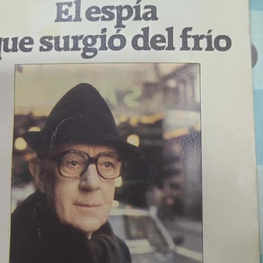 El espía q surgió del frio
