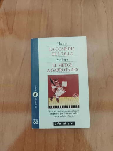 La comèdia de lolla i El metge a garrotades