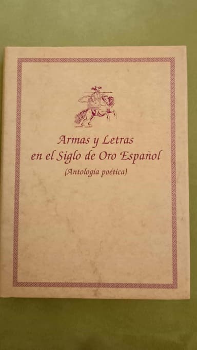 Armas y letras en el Siglo de Oro español