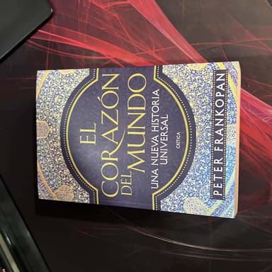El corazon del mundo. Una nueva historia Universal
