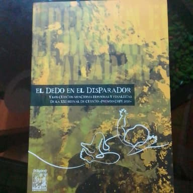 "El dedo en el disparador" y los cuentos menciones honrosas y finalistas de la XXI Bienal de Cuento "Premio Copé 2020"