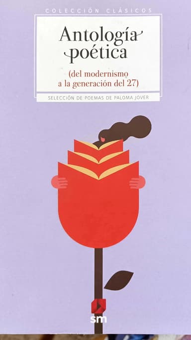 ANTOLOGIA POÉTICA. DEL MODERNISMO A LA GENERACION DEL 27.