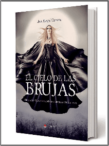El Cielo de Las Brujas: Hechizos Conjuros y Rituales