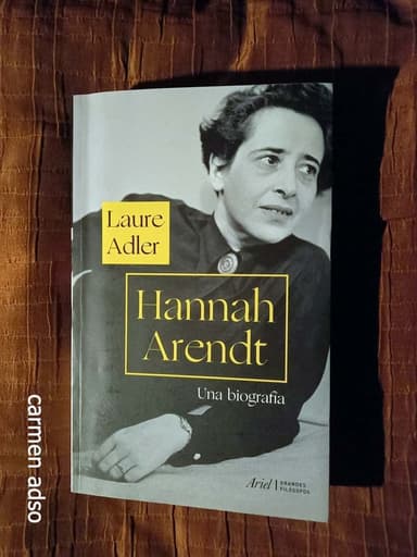 Hannah Arendt: Una biografía.