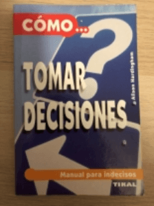 Cómo... Tomar Decisiones