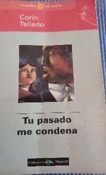 Tu pasado me condena