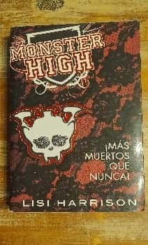 Monster High 4. ¡Más muertos que nunca!