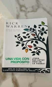 Una Vida Con Proposito A Life With Purpose