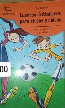 Cuentos futboleros para chicas y chicos 