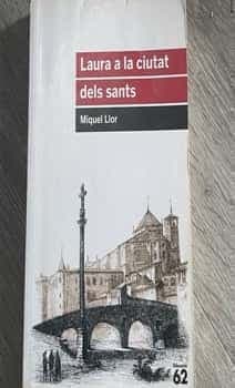 Laura a la ciutat dels sants