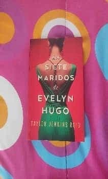 LOS SIETE MARIDOS DE EVELYN HUGO