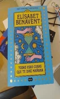 Todas esas cosas que te diré mañana