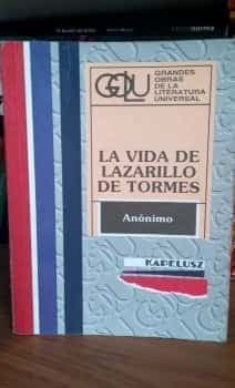 La vida de Lazarillo de Tormes y de sus fortunas y adversidades