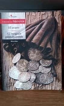 El avaro  El burgués gentil hombre 