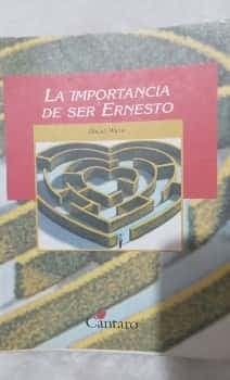 LA IMPORTANCIA DE SER ERNESTO