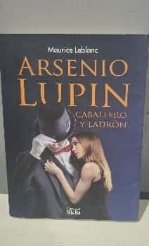 Arsenio Lupin caballero y ladrón