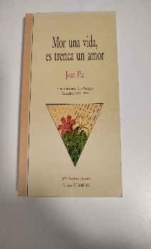 Mor una vida, es trenca un amor