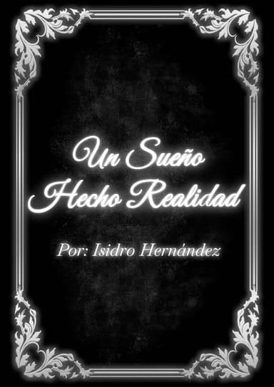 Un Sueño Hecho Realidad