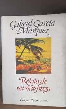 Relato De Un Naufrago  the Story of a Shipwrecked Sailor