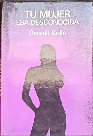 Tu mujer, esa desconocida
