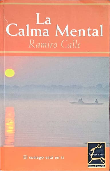 La Calma Mentalthe Mental Calm (Aprender a Vivir)