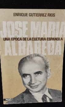 José María Albareda, una época de la cultura española