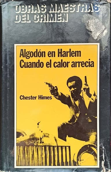 Algodon en Harlem, Cuando el calor arrecia (Obras maestras del crimen)