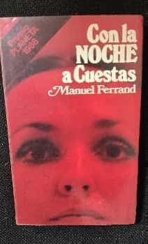 Con la noche a cuestas.