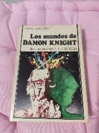 Los Mundos de Damon Knight