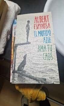 El mundo azul : ama tu caos