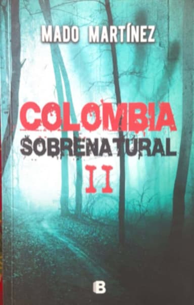 Colombia Sobrenatural II