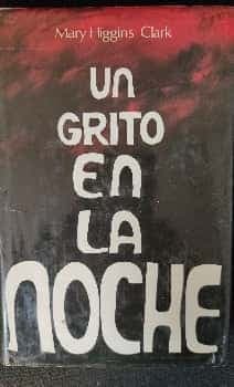 Un grito en la noche. 