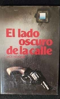 El lado oscuro de la calle