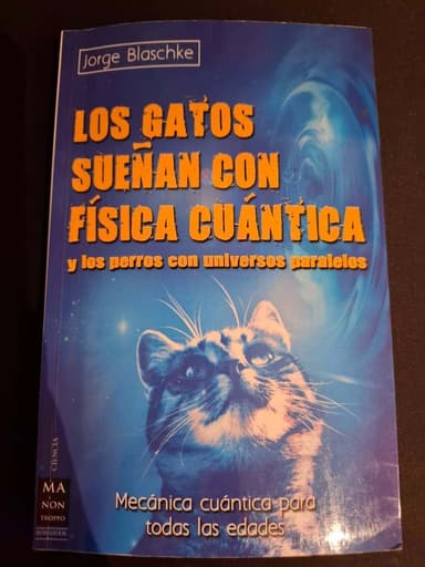 Los Gatos Suenan con Fisica Cuantica