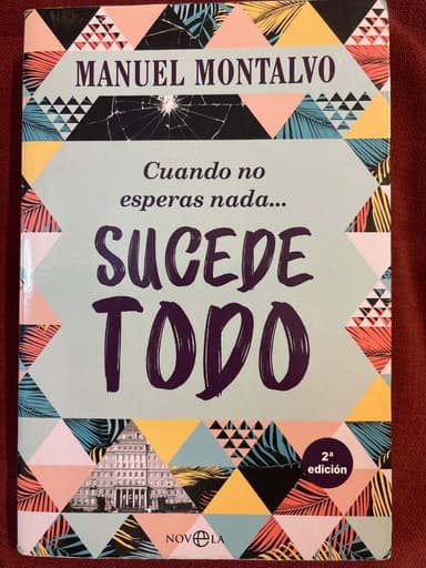 Cuando no esperas nada sucede todo