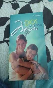 Y Dios te quiso mujer