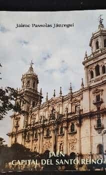 Jaén, capital del Santo Reino 