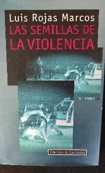 Las semillas de la violencia