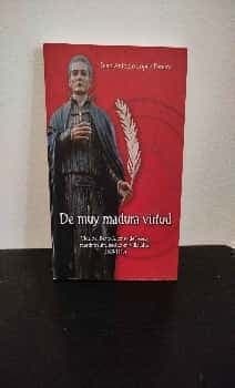 5 - De muy madura virtud