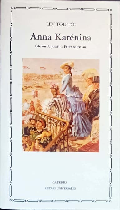 Anna Karenina (Letras Universales  Universal Writings)